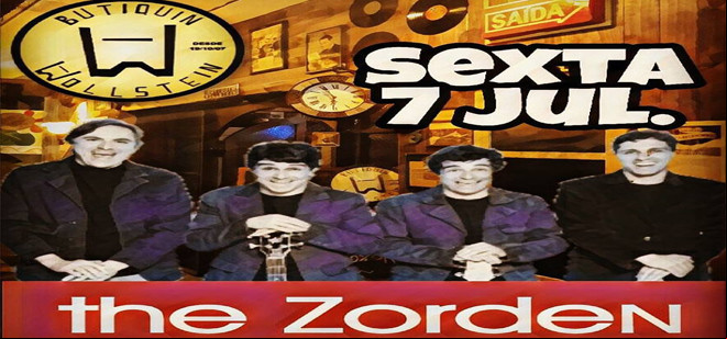 The Zorden confirmada nesta sexta no Butiquin Wollstein