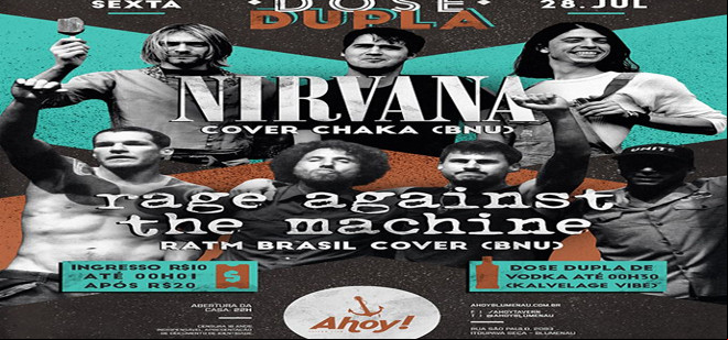 Hoje é dia de covers de Nirvana e RATM no convés do Ahoy